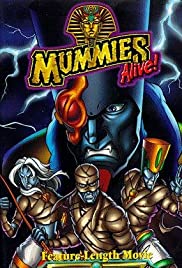 Mummies Alive! the Legend Begins Mummies Alive! the Legend Begins