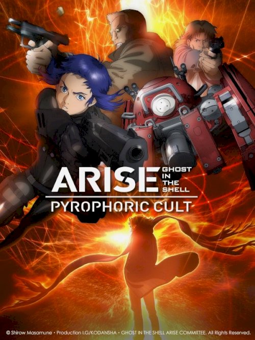 Ghost in the Shell: Arise - Border 5: Pyrophoric Cult Ghost in the Shell: Arise - Border 5: Pyrophoric Cult