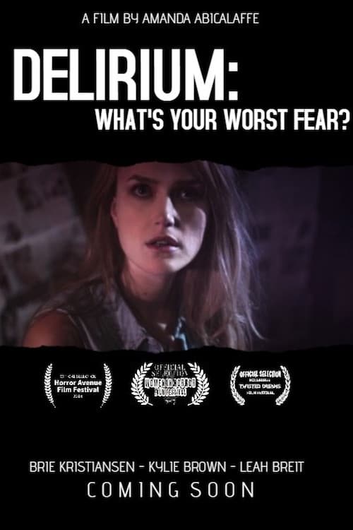 Delirium: What's Your Worst Fear? Delirium: What's Your Worst Fear?