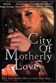 City of Motherly Love City of Motherly Love