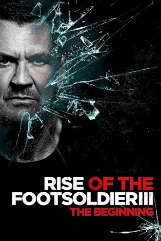 Rise of the Footsoldier 3: The Pat Tate Story Rise of the Footsoldier 3: The Pat Tate Story