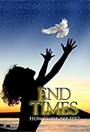 End Times: How Close Are We? End Times: How Close Are We?
