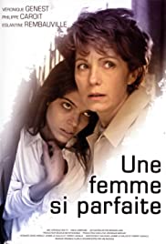 Une femme si parfaite Une femme si parfaite