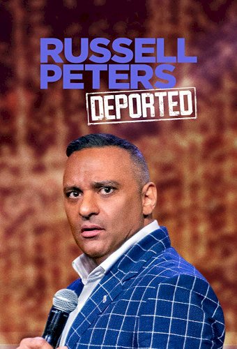 Russell Peters: Deported Russell Peters: Deported
