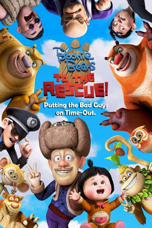 Boonie Bears: To the Rescue Boonie Bears: To the Rescue