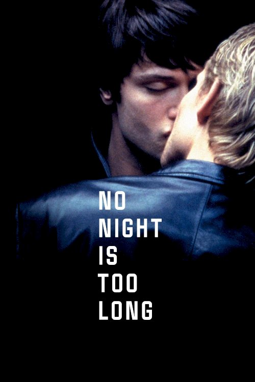 No Night Is Too Long No Night Is Too Long