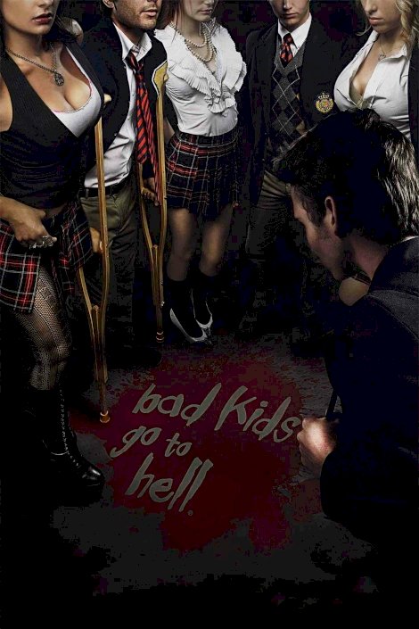 Bad Kids Go To Hell Bad Kids Go To Hell