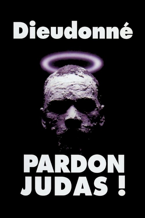 Dieudonné - Pardon Judas ! Dieudonné - Pardon Judas !