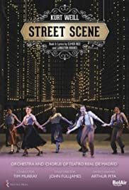 Kurt Weill: Street Scene Kurt Weill: Street Scene