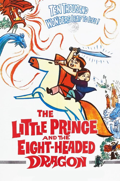 The Little Prince and the Eight-Headed Dragon The Little Prince and the Eight-Headed Dragon