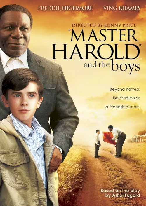 Master Harold... and the Boys Master Harold... and the Boys