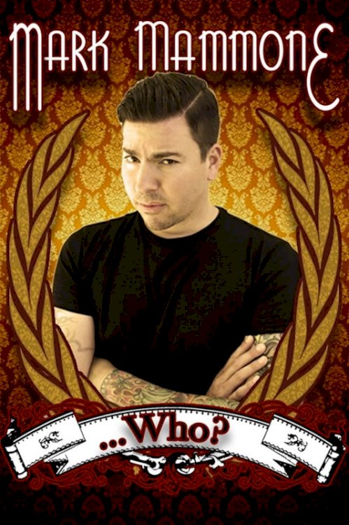 Mark Mammone ... Who? Mark Mammone ... Who?