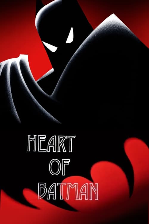 Heart of Batman Heart of Batman