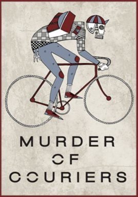 Murder of Couriers Murder of Couriers