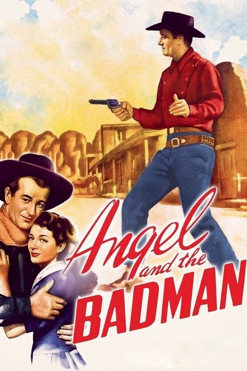 Angel and the Badman Angel and the Badman
