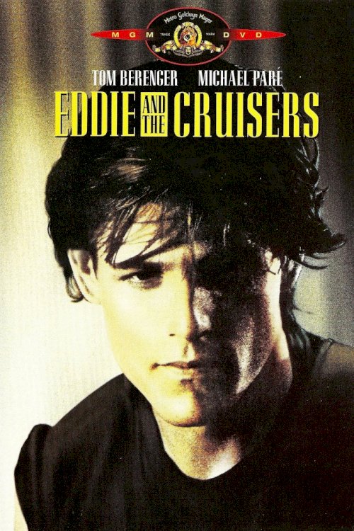 Eddie and the Cruisers Eddie and the Cruisers