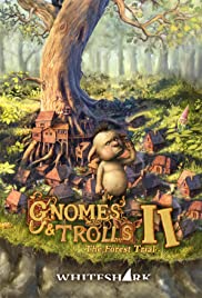 Gnomes & Trolls II: The Forest Trial Gnomes & Trolls II: The Forest Trial