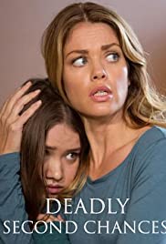Deadly Second Chances Deadly Second Chances