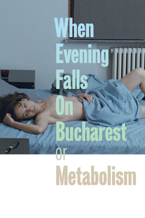 When Evening Falls on Bucharest or Metabolism When Evening Falls on Bucharest or Metabolism