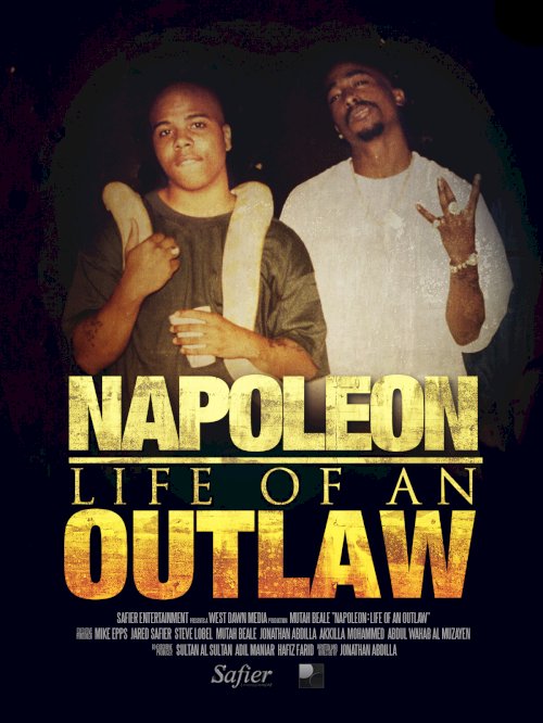 Napoleon: Life of an Outlaw Napoleon: Life of an Outlaw
