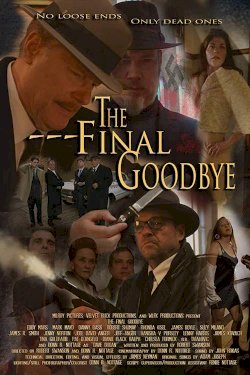 The Final Goodbye The Final Goodbye
