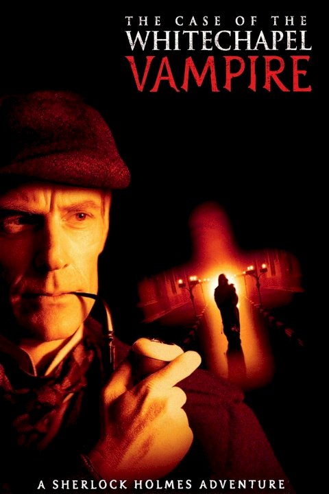 The Case of the Whitechapel Vampire The Case of the Whitechapel Vampire
