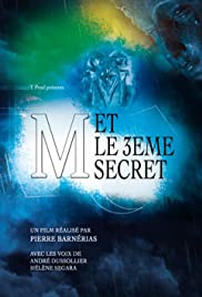 M and the 3rd Secret M and the 3rd Secret