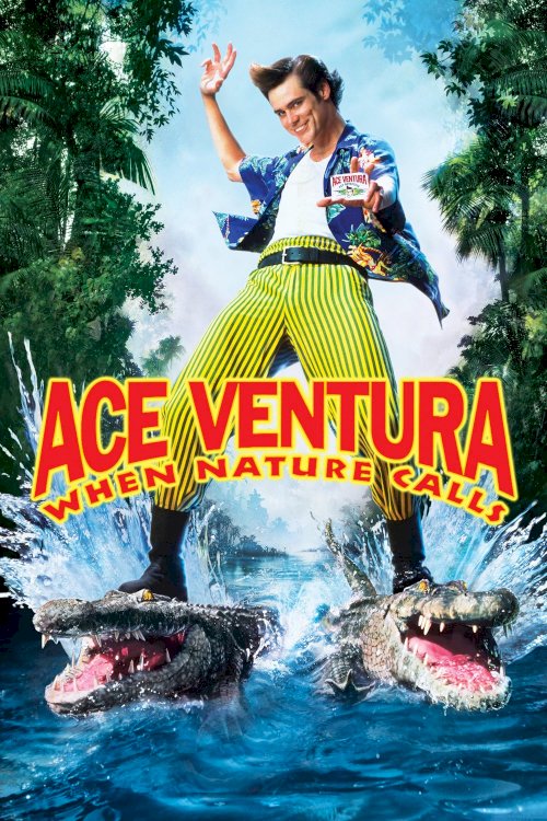 Ace Ventura: When Nature Calls Ace Ventura: When Nature Calls