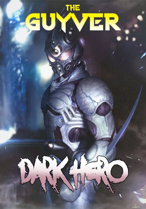 Guyver: Dark Hero Guyver: Dark Hero