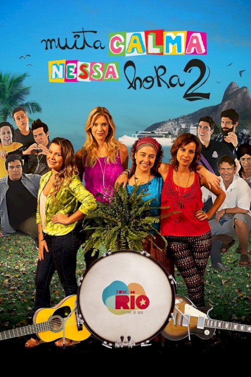 Muita Calma Nessa Hora 2 Muita Calma Nessa Hora 2