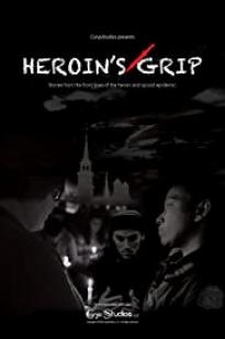 Heroin's Grip Heroin's Grip