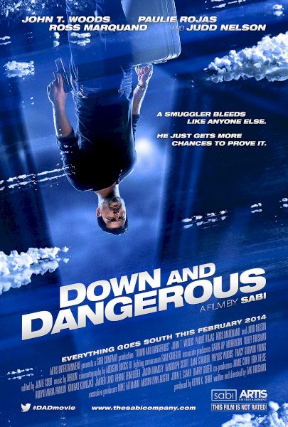 Down and Dangerous Down and Dangerous