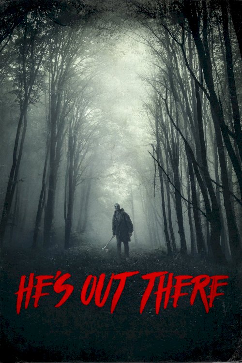He's Out There He's Out There