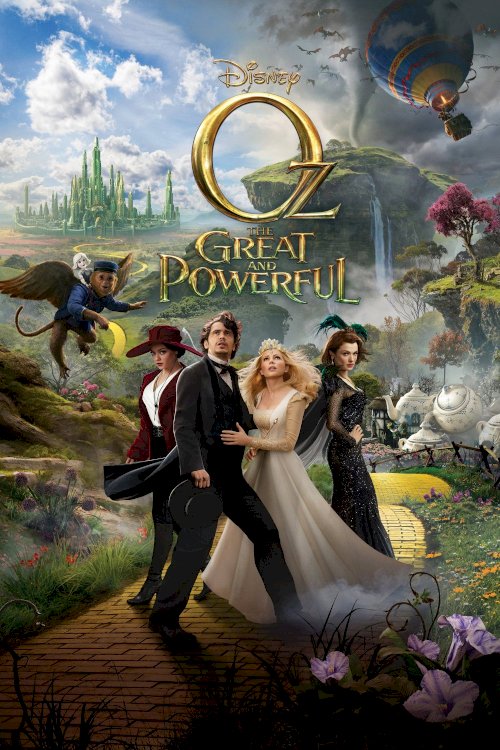 Oz the Great and Powerful Oz the Great and Powerful