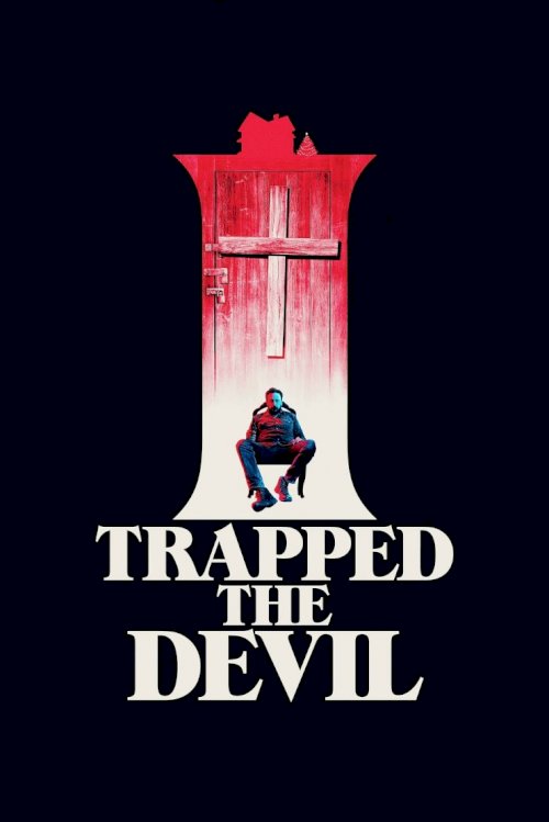 I Trapped the Devil I Trapped the Devil