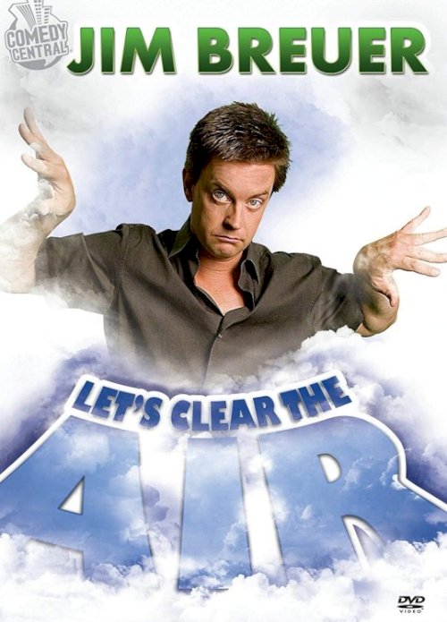 Jim Breuer: Let's Clear the Air Jim Breuer: Let's Clear the Air