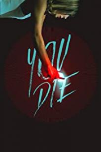 You Die You Die