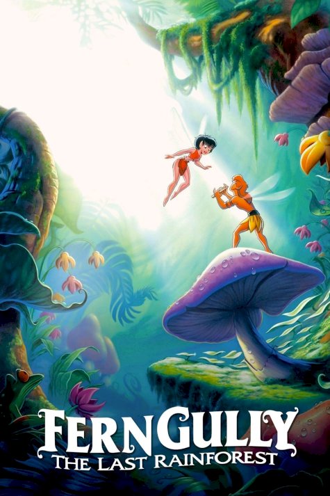 FernGully: The Last Rainforest FernGully: The Last Rainforest