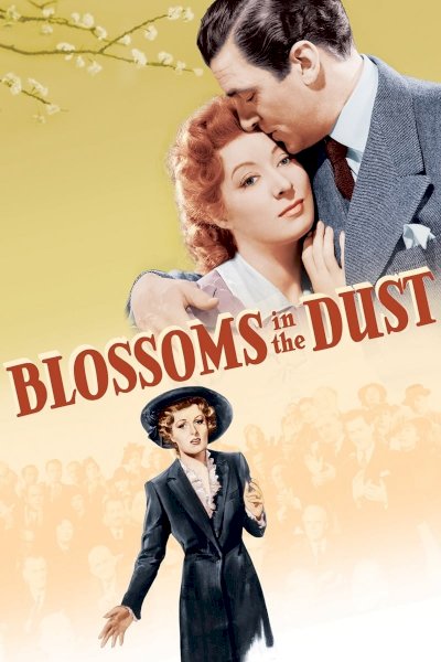 Blossoms in the Dust Blossoms in the Dust
