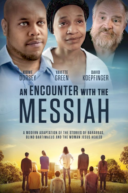 An Encounter with the Messiah An Encounter with the Messiah