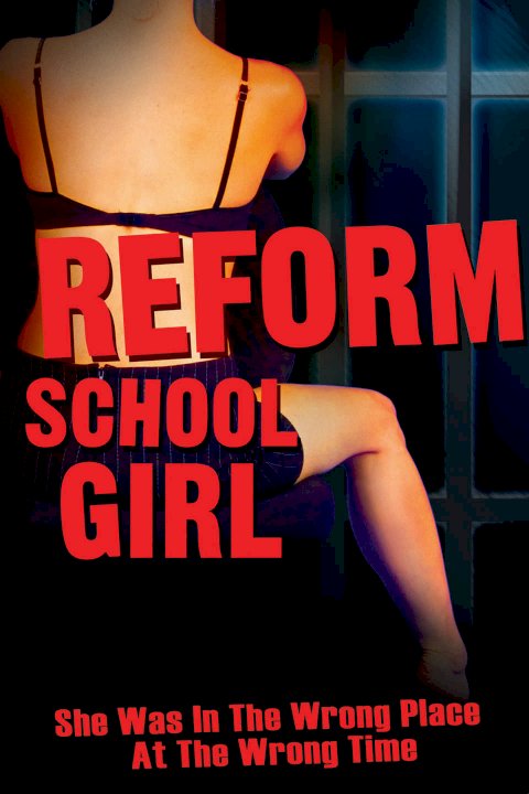 Reform School Girl Reform School Girl