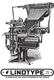 Linotype: The Film Linotype: The Film
