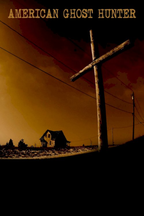 American Ghost Hunter American Ghost Hunter