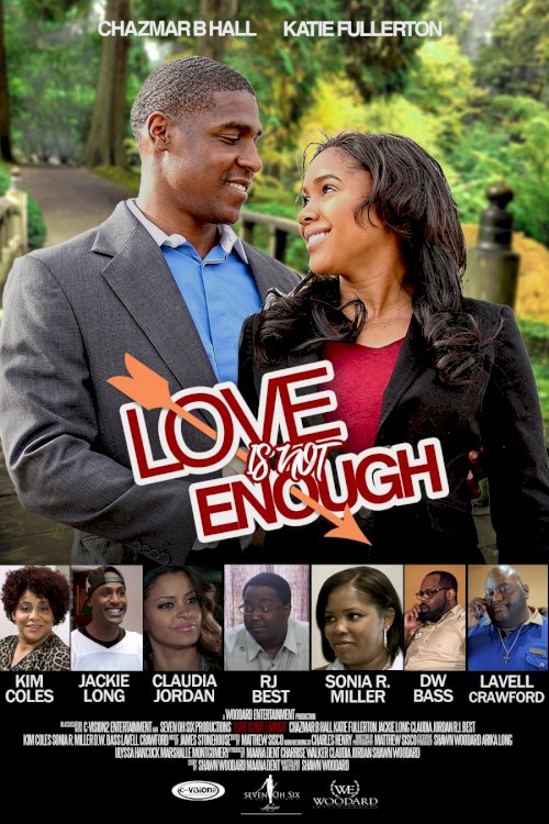 Love is Not Enough Love is Not Enough