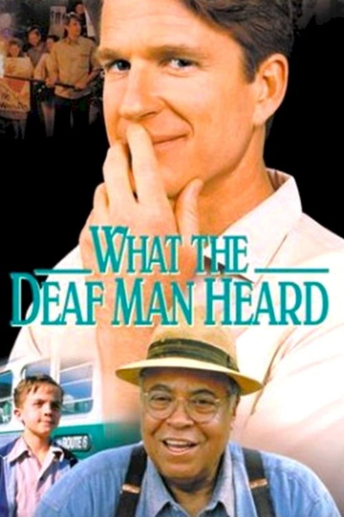 What the Deaf Man Heard What the Deaf Man Heard