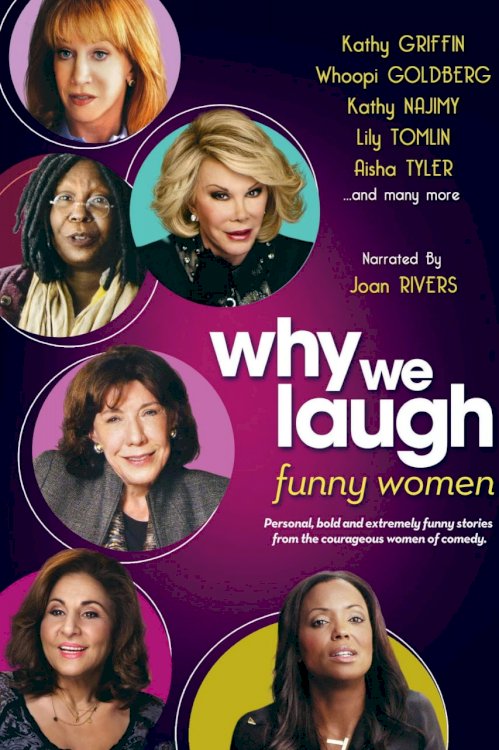 Why We Laugh: Funny Women Why We Laugh: Funny Women
