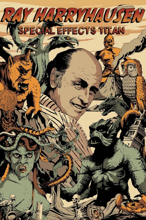 Ray Harryhausen: Special Effects Titan Ray Harryhausen: Special Effects Titan