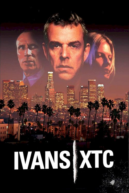 ivans xtc. ivans xtc.