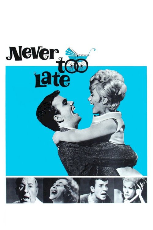 Never Too Late Never Too Late
