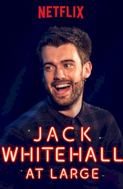 Jack Whitehall: At Large Jack Whitehall: At Large